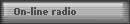 On-line radio